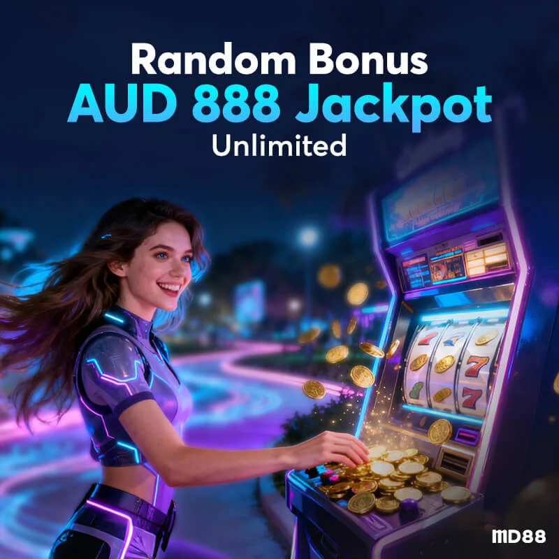 Random Bonus Up to 888 AUD ! ##Unlimited claim and hit the jackpot!